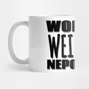 World's Weirdest Nepo Baby Mug